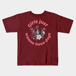 Girls just wanna have dogs Kids T-Shirt